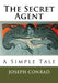 The Secret Agent: A Simple Tale by Joseph Conrad