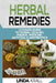 Herbal Remedies: The Ultimate Guide to Herbal Healing, Magic, Medicine, Antivirals, And Antibiotics by Linda Krall