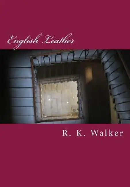 English Leather by R. K. Walker