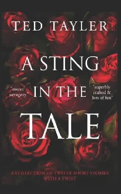 A Sting In The Tale by Ted Tayler