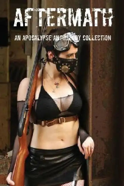 Aftermath An Apocalypse Anthology Collection by Dark Moon Press