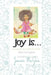 Joy Is...: Living Life One Smile At A Time by Ramon McGee