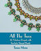 All the Twos: 30 Fabulous Projects with Two-hole Shaped Beads by Teresa Morse