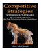 Competitive Strategy: Winning Strategies by Ace McCloud
