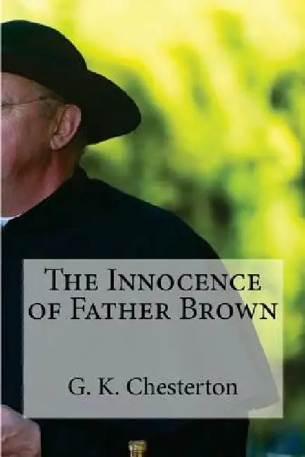The Innocence of Father Brown by Edibooks