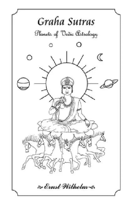 Graha Sutras by Ernst Wilhelm