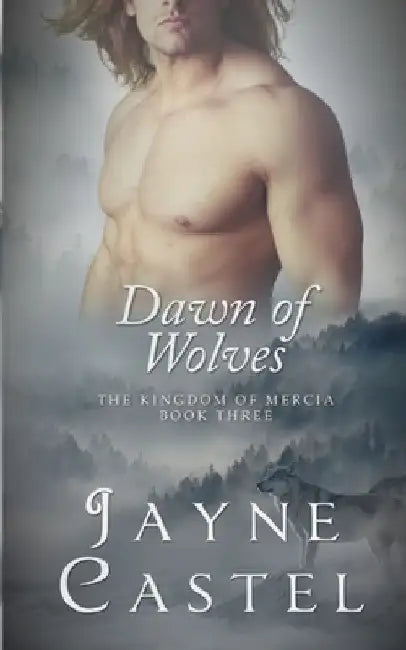 Dawn of Wolves by Jayne Castel
