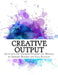 Creative Output: Activities for Teaching Speaking and Writing by Gerhard Erasmus