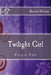 Twilight Girl: Purple Fall by Beverly Holoka