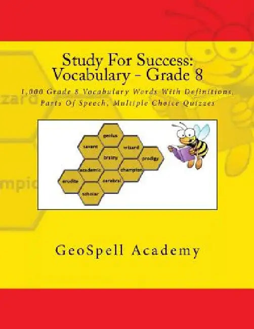 Study For Success: Vocabulary - Grade 8: 1,000 Grade 8 Vocabulary Words With Definitions, Parts Of Speech, Multiple Choice Quizzes by Vijay Reddy