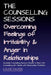 The Counselling Sessions: Overcoming Feelings of Irritability and Anger in Relationships by Louise Palmer