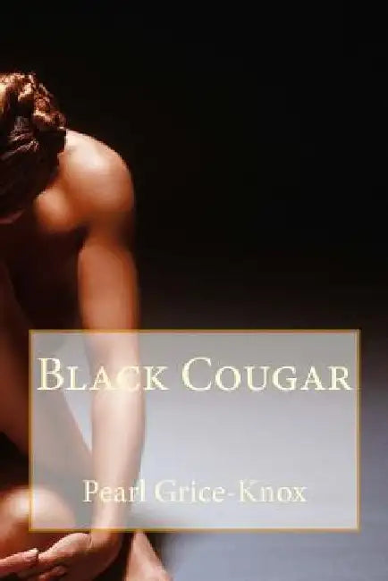 Black Cougar by Pearl R. Grice-Knox