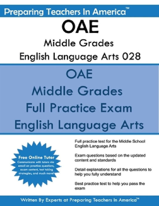 OAE Middle Grades English Language Arts 028 by Preparing Teachers in America