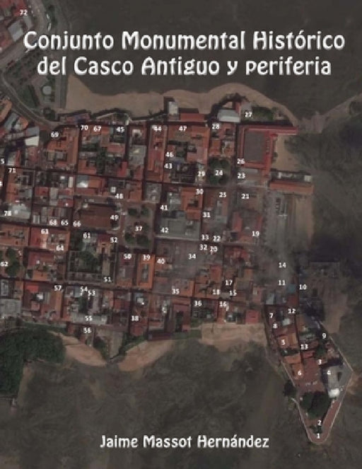 Conjunto Monumental Histórico del Casco Antiguo y periferia by Jaime Massot