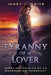 Tyranny of a Lover...Diary of the Wife of an Undercover Informant by Janet J. White