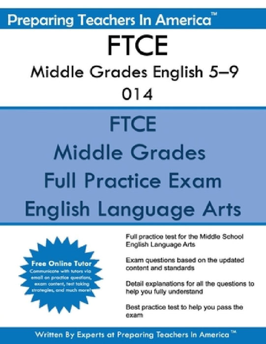 FTCE Middle Grades English 5-9 014: FTCE English 014 by Preparing Teachers in America