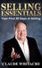 Selling Essentials: Your First 90 Days In Selling by Claude Whitacre