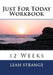 Just For Today Workbook: 12 Weeks by Leah Strange