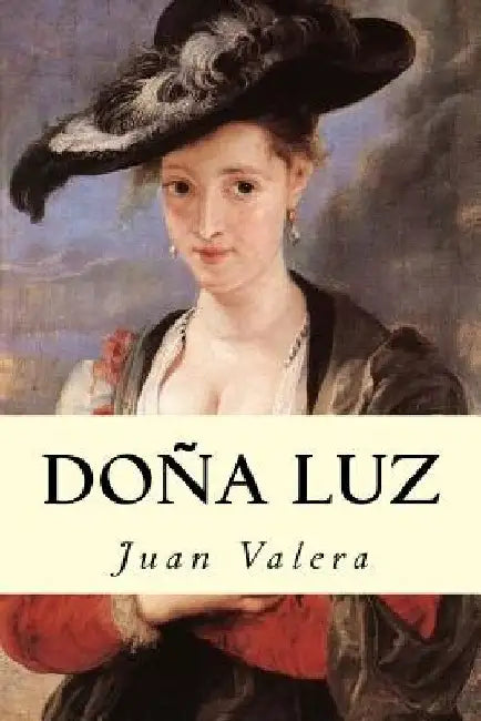 Doña Luz by Valera, Juan