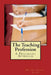 The Teaching Profession: A Pragmatic Approach by Kayode a. Asoga-Allen