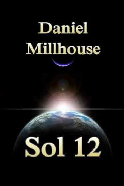 Sol 12 by Daniel Millhouse