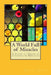 A World Full of Miracles: A Study of Vision in A Course in Miracles by Michael Roden