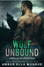 Wolf Unbound: Aspen Valley Wolf Pack by Amber Ella Monroe