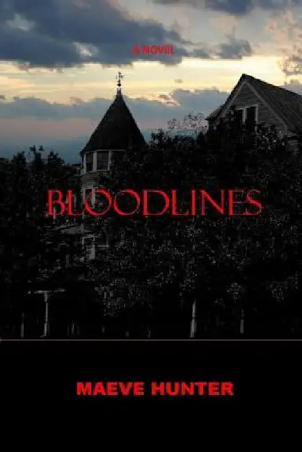 Bloodlines by Maeve Hunter