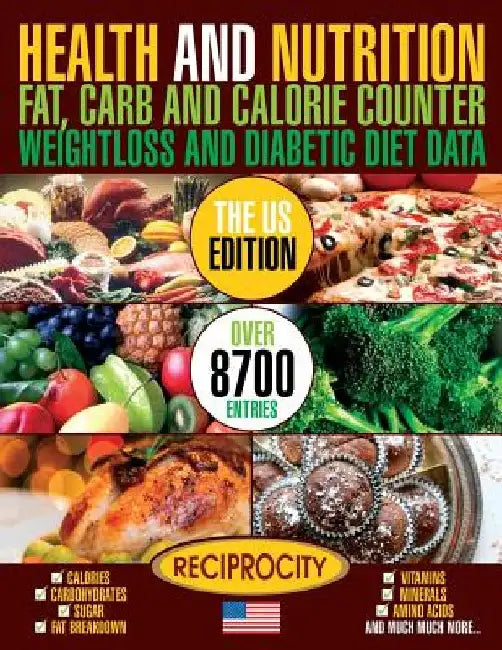 Health and Nutrition Fat Carb & Calorie Counter Weight loss and Diabetic Diet Da: US government data on Calories, Carbohydrate, Sugar counting, Protei by Susan Fotherington