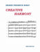 Creative Harmony: A Project Method for Advanced Study by Frederick Leslie McKay