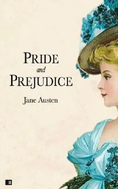 Pride and Prejudice by Jane Austen