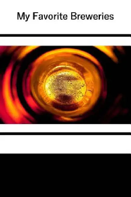 My Favorite Breweries by Tom Alyea