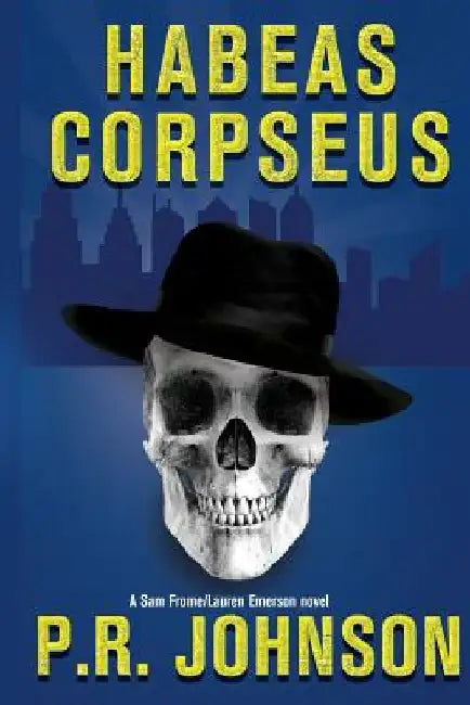 Habeas Corpseus by P. R. Johnson