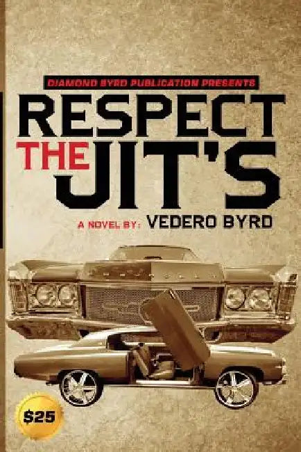Respect The Jits by Vedero Byrd