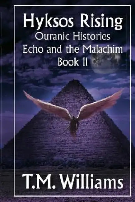 Hyksos Rising by T. M. Williams