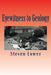 Eyewitness to Geology by Steven Lower