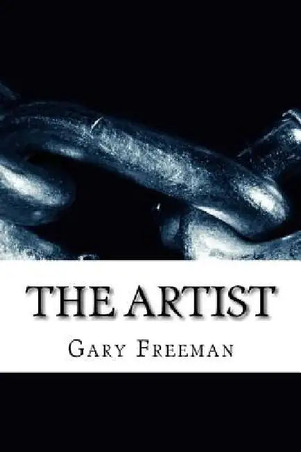 The Artist by Gary L. Freeman