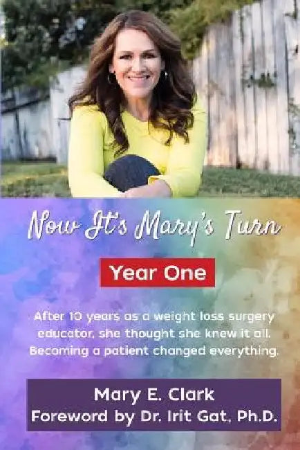 Now It's Mary's Turn: Year One by Irit Gat