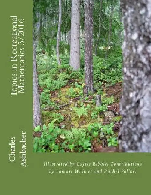Topics in Recreational Mathematics 3/2016 by Caytie Ribble