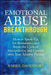 Emotional Abuse Breakthrough: How to Speak Up, Set Boundaries, and Break the Cycle of Manipulation and Control with Your Abusive Partner by Barrie Davenport