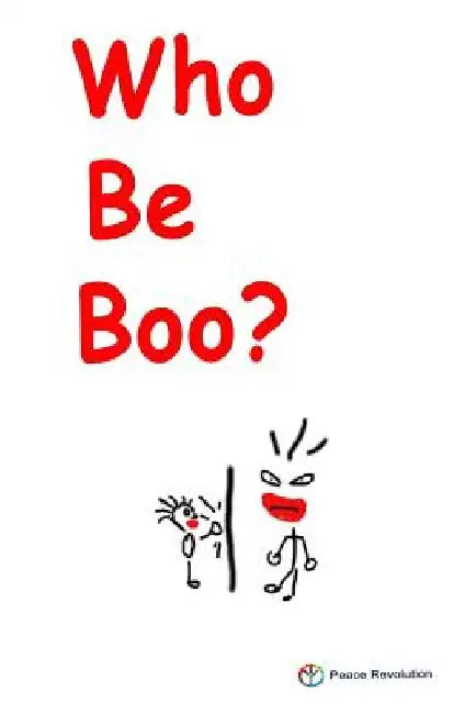 Who Be Boo? by Peace Revolution