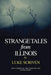 Strange Tales from Illinois by Luke Scriven