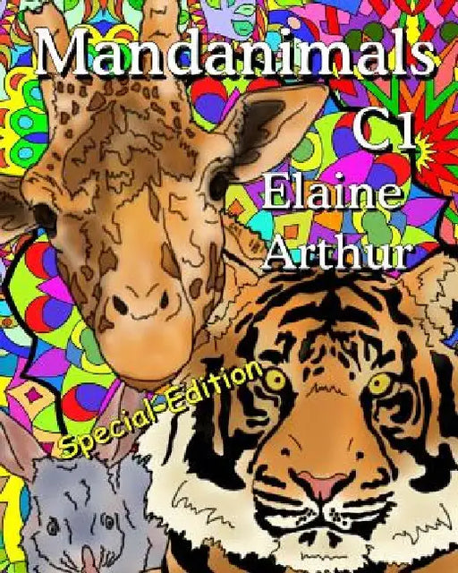 Mandanimals C1 Special Edition: The Collection by Elaine Arthur
