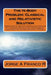 The N-Body Problem: Classic and Relativistic Solution: Corrections to: Newton's Gravitational Force for N > 2, and Einstein's relativistic by Jorge a. Franco R.