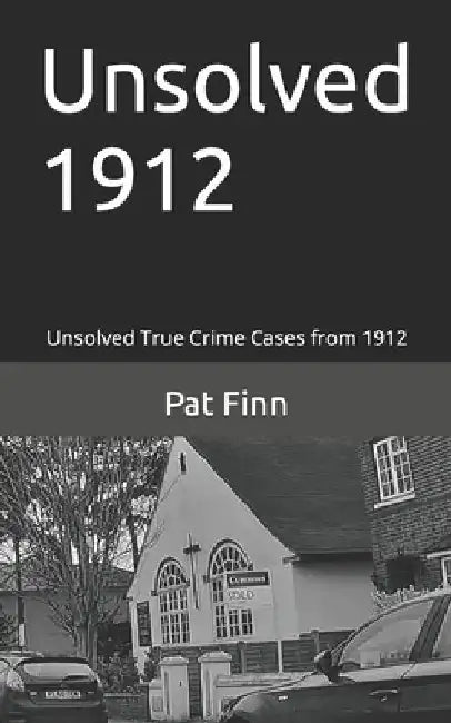 Unsolved 1912 by Pat Finn
