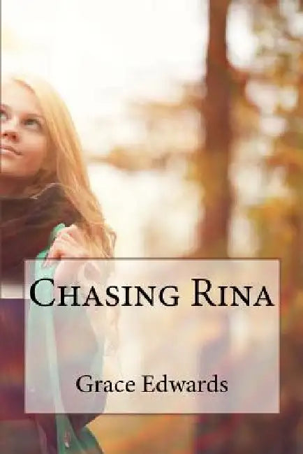 Chasing Rina by Grace Edwards