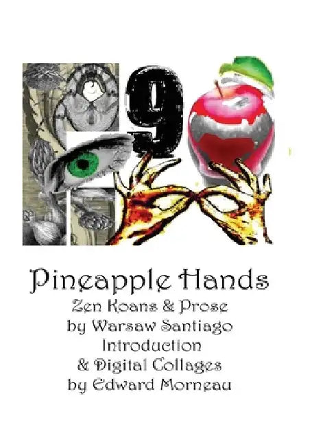 Pineapple Hands by Warsaw Santiago