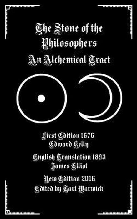 Stone Of The Philosophers: An Alchemical Tract by Edward Kelly