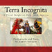 Terra Incognita Volume One: A Visual Insight on the Cultural and Natural heritage of South America by Andres Salinero