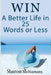 Win A Better Life in 25 Words Or Less by Sharon McNamara